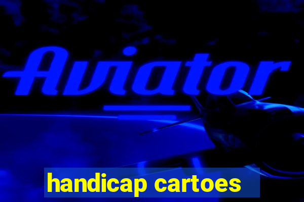 handicap cartoes - 0.5